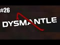 DYSMANTLE -NO ME MAREÉS ABBY-GAMEPLAY ESPAÑOL PC CAPITULO 26