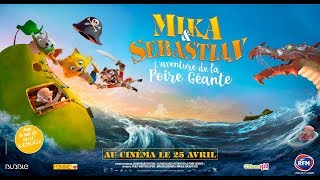 MIKA & SEBASTIAN : l'aventure de la poire géante - Bande Annonce VF