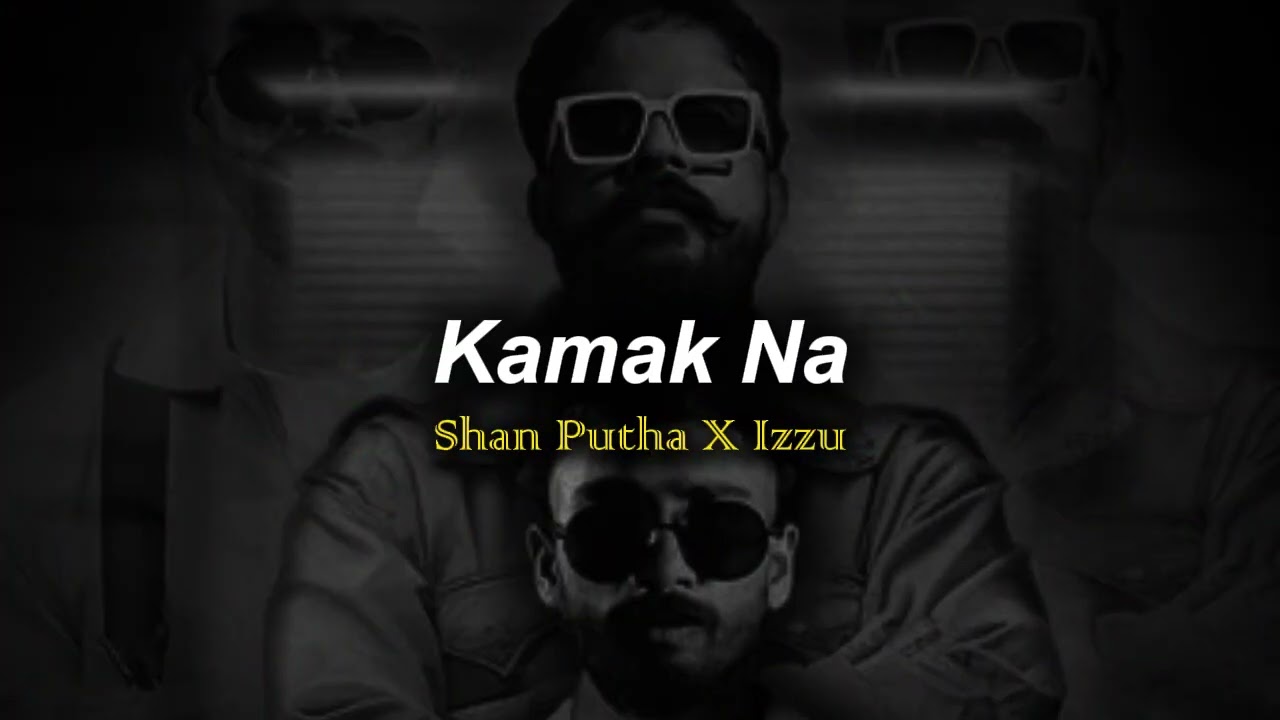Kamak Na ( කමක් නෑ ) Shan Putha X Izzu Slowed + Reverb | Heart Touching Entertainment