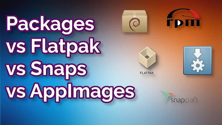 Flatpak vs Snaps vs Appimage vs Packages - Linux packaging formats compared