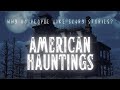American Haunting Why We Like To Be Scared