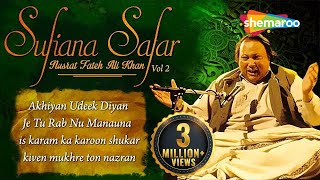 Sufiana Safar With Nusrat Fateh Ali Khan Vol 2 Akhiyan Udeek Diyan Is Karam Ka Karoon Shukar