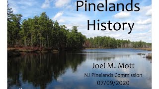 Joel Mott - Pinelands History