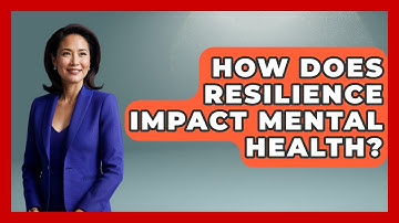 How Does Resilience Impact Mental Health? - Inside Body Image