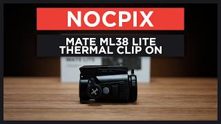 Nocpix Mate ML38 Lite Thermal Clip On