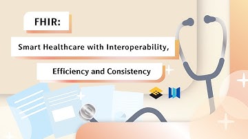 FHIR: Smart Healthcare with Interoperability, Efficiency and Consistency