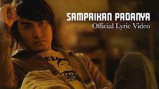 ELLO - Sampaikan Padanya (Lyric Video)