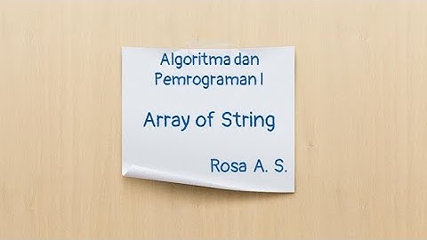 Mata Kuliah Algoritma dan Pemrograman I - Array of String