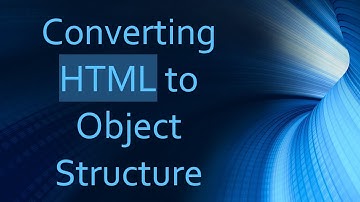 Converting HTML to Object Structure