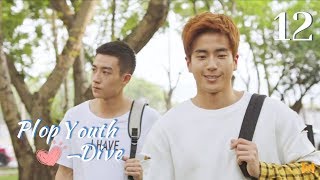 [ENG SUB]Plop Youth – Dive 12 (Gu Jiacheng, Nonkul)