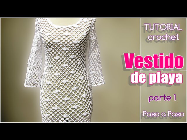 Vestido mujer tejido a crochet, paso a paso (1 de 3) 