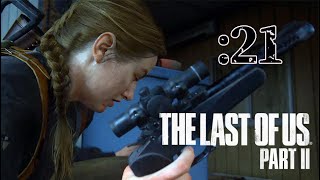さっくり進めるThe Last of Us Part II：21