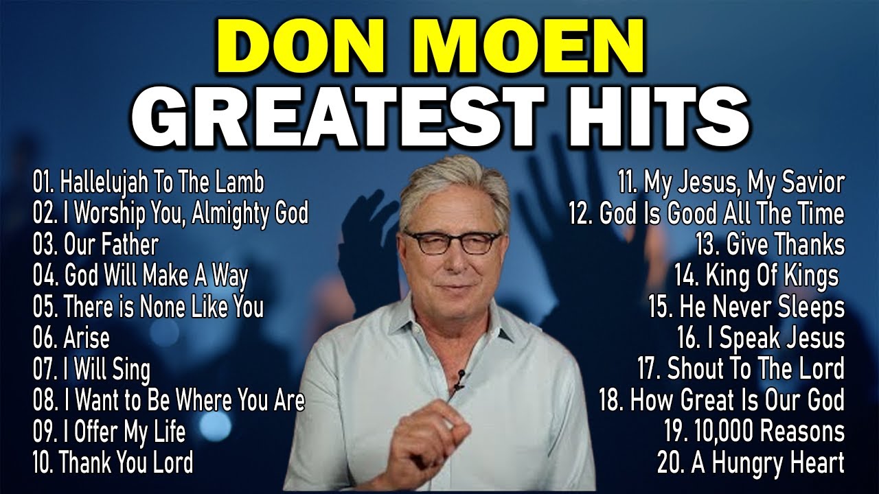 The Greatest Christian Hits with Lyrics ️ Top Gospel Songs by Don Moen ...