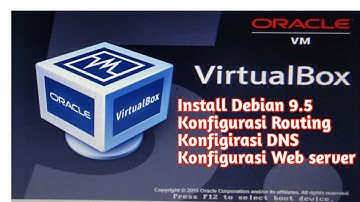 Cara membuat web server di Debian 9.5 Via VirtualBox