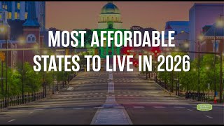Most Affordable States To Live In 2026