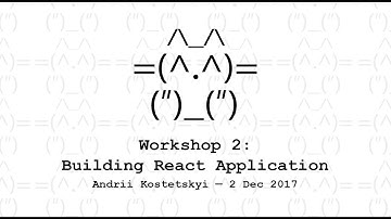 Workshop 2: Building React Application — Kottans Chernivsti Frontend Course