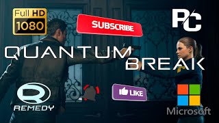 Quantum Break ► Прохождение без комментариев PC ►Игрофильм