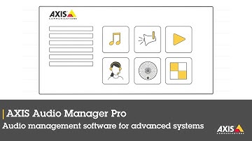 AXIS Audio Manager Pro - Audio management software for larger more advanced systems