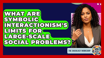 What Are Symbolic Interactionism