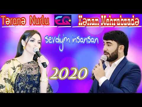 Kənan Mehrabzadə ft Təranə nurlu sevdiyim insansan