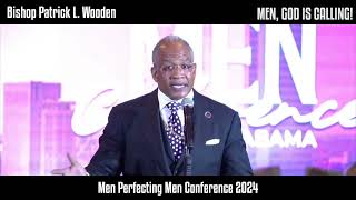 Bishop Patrick L. Wooden speaks at the Men Perfecting Men Conference 2024 | 