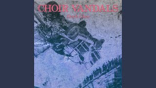 Video thumbnail of "Choir Vandals - Lucifer Yellow"
