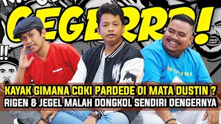 DUSTIN POSITIF!! RIGEN DAN INDRA JEGEL SALUT!!  DARI KAWAN TERSESAT AMPE NARKOBOY TETEP LURUS