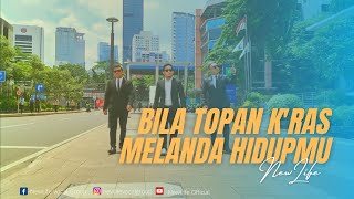 Bila Topan K'ras Melanda Hidupmu - Cover by NEWLIFE