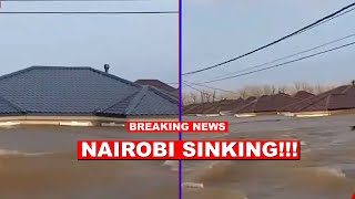 Breaking News: Houses Start sinking in Nairobi as Heavy floods take over the capital city of Kenya!!