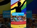 Ghana’s Parliament approves anti LGBTQ bill