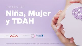 Encuentro 'Niña, Mujer y TDAH'