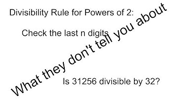 Divisibility Rules: Powers of 2