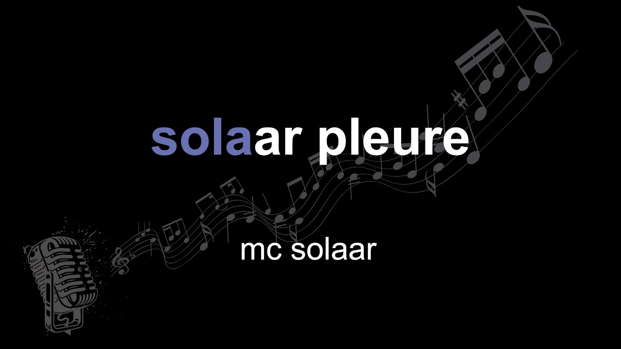 Paroles De Mc Solaar Solaar Pleure
