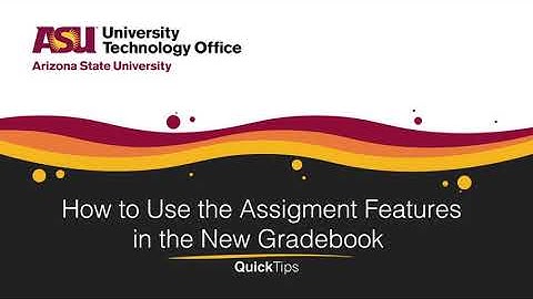 How to Use the Assignment Features in the New Gradebook