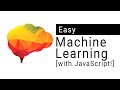 Machine Learning Tutorial for Beginners - USING JAVASCRIPT!