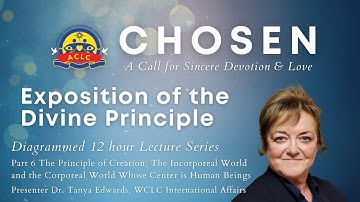 ACLC CHOSEN Part 6 Exposition of the Divine Principle Lectures Oct 24  2022