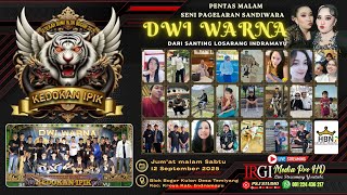 LIVE MALAM SANDIWARA DWI WARNA || ACARA SEDEKAH BUMI BLOK BOGOR  'KEDOKAN IPIK' || 12 SEPTEMBER 2025