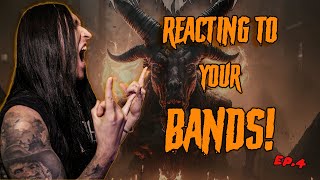 REACTING TO YOUR BANDS! - Episode 4