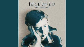 Video thumbnail of "Idlewild - In Remote Part / Scottish Fiction"