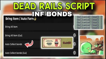NEW Dead Rails SCRIPT,  Auto BONDS, Kill AURA *NO KEY*