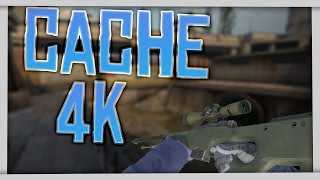 [CS:GO] Cache 4K
