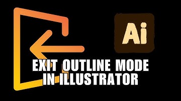 Accidentally Selected Outline Mode! How To Exit Outline Mode In Adobe Illustrator