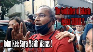 John Kei: Saya Baru Bebas, Orang Gila Pun Nggak Akan Melakukan Itu !!!