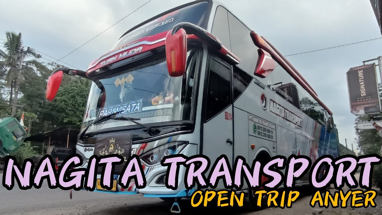 TRIP GO TO ANYER BARENG NAGITA TRANS 