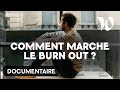 Cest quoi faire un burn out   documentaire