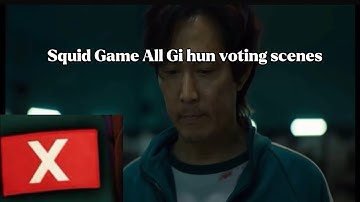 Squid Game All Gi hun Voting Scenes Season 1-3