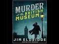 Murder at the british museum  mystery thriller  suspense audiobook