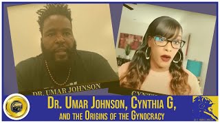Dr. Umar Johnson, Cynthia G, and the Origins of the Gynocracy || @UmarJohnson @CynthiaG screenshot 3