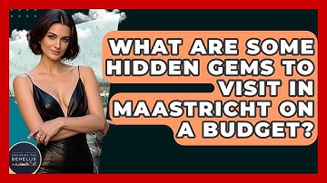 What Are Some Hidden Gems To Visit In Maastricht On A Budget? - Exploring The Benelux