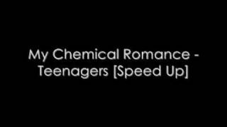 My Chemical Romance - Teenagers Speed Up Resimi